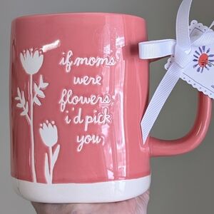 Rae Dunn IF MOMS WERE FLOWERS I'D PICK YOU Mug with Floral Design ๐ท